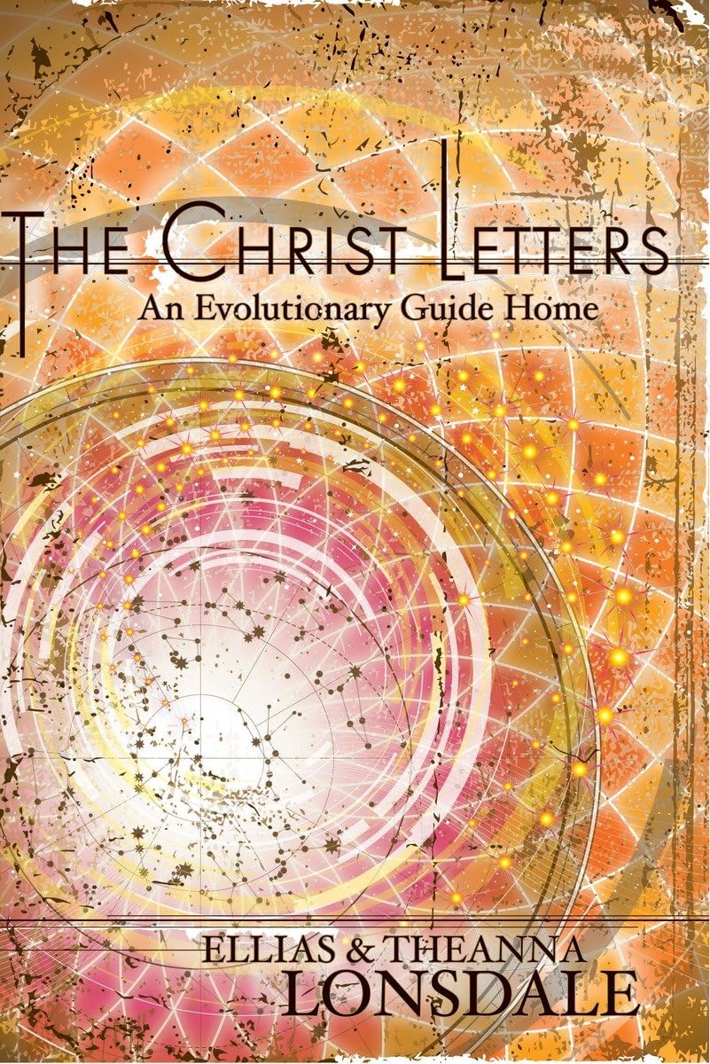 The Christ Letters: An Evolutionary Guide Home,Used