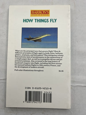 How Things Fly (Barron's Focus on Science),Used