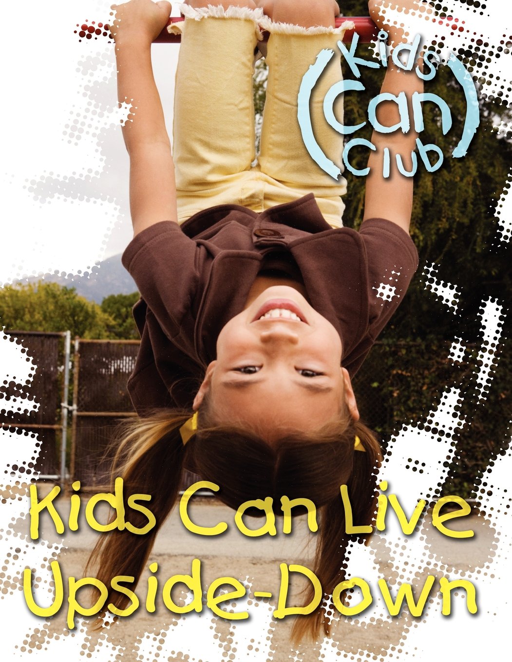 Kids Can Live UpsideDown,Used