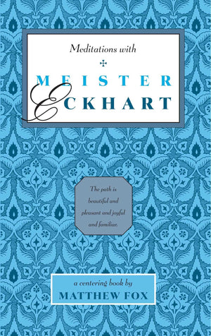 Meditations with Meister Eckhart,Used