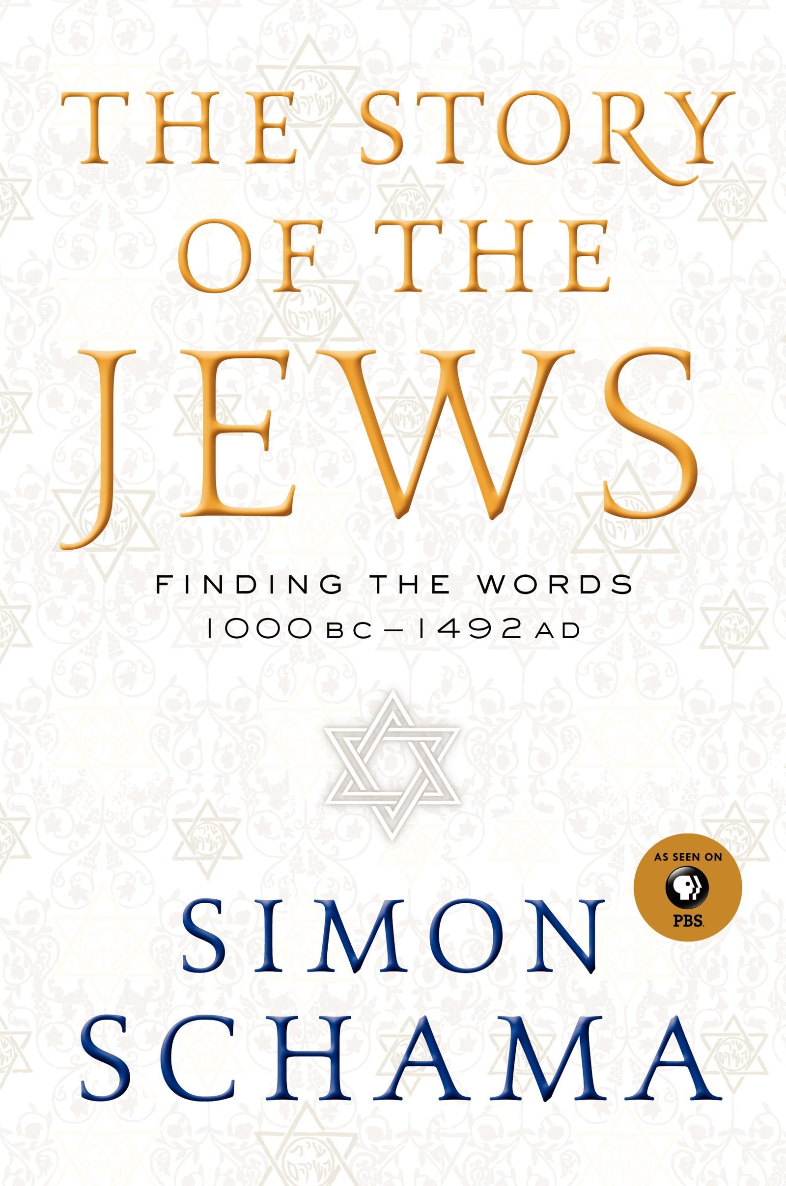 The Story Of The Jews: Finding The Words 1000 Bc  1492 Ad (Story Of The Jews, 1),Used