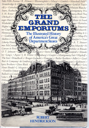 The Grand Emporiums: The Illustrated History of America's Great Department Stores,New