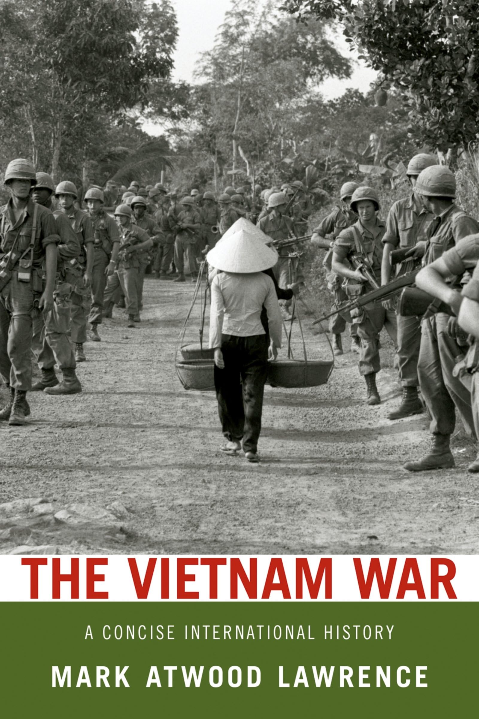 The Vietnam War: A Concise International History (Very Short Introductions),New