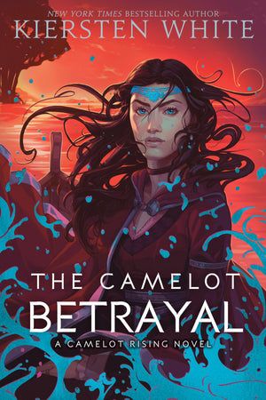 The Camelot Betrayal (Camelot Rising Trilogy),New