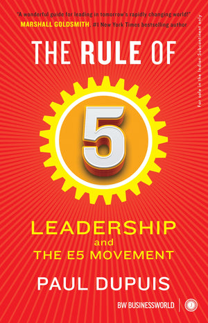 The Rule Of 5: Leadership And The E5 Movement