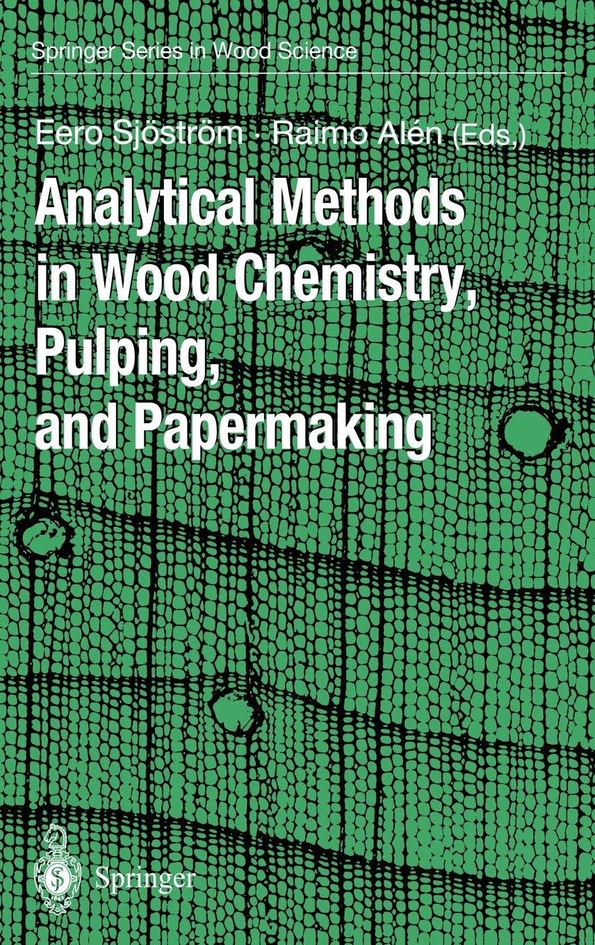 Analytical Methods In Wood Chemistry, Pulping, And Papermaking (Springer Series In Wood Science)-new