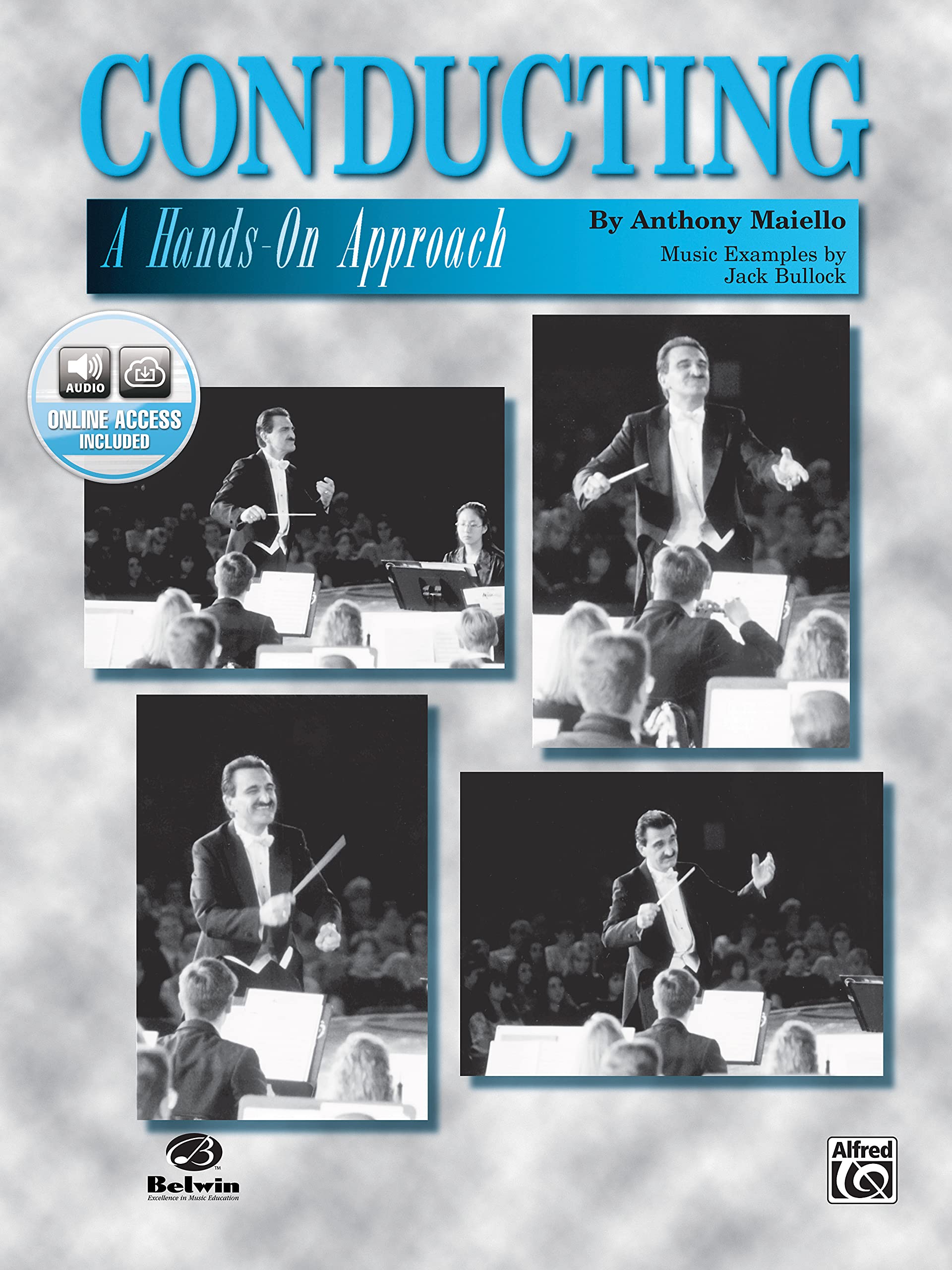 Alfred Music Conducting: A Hands-On Approach - Book & Online Audio for Musicians and Educators