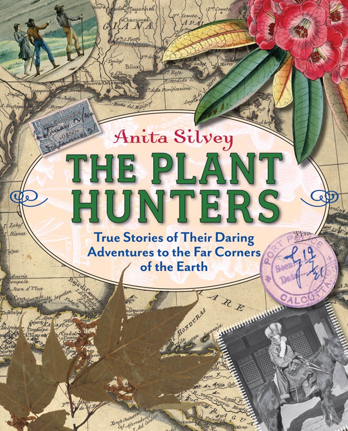 The Plant Hunters: True Stories Of Their Daring Adventures To The Far Corners Of The Earth,Used