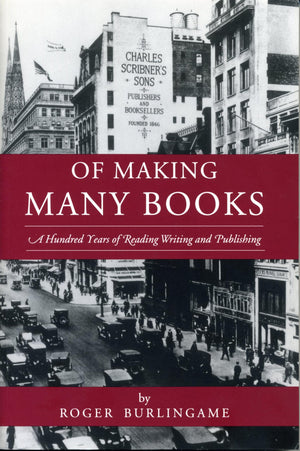 Of Making Many Books: A Hundred Years of Reading, Writing, and Publishing (Penn State Series in the History of the Book),New