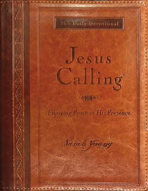 Jesus Calling Large Text Devotional by Thomas Nelson - Brown Leathersoft, Full Scriptures, 365 Days of Peace and Reflection