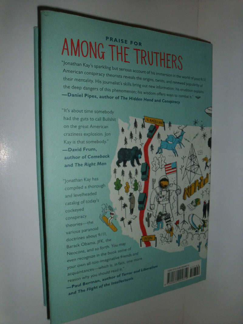 Among the Truthers: A Journey Through America's Growing Conspiracist Underground,Used