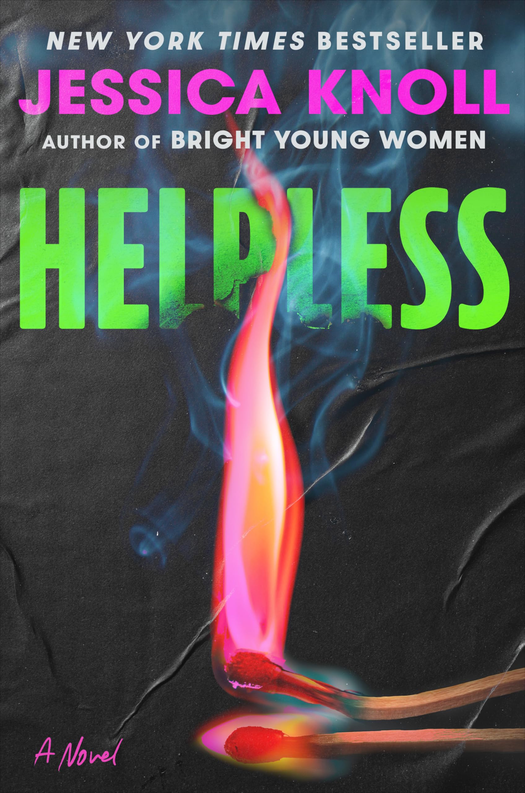 Helpless: A Novel