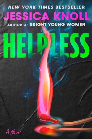 Helpless: A Novel