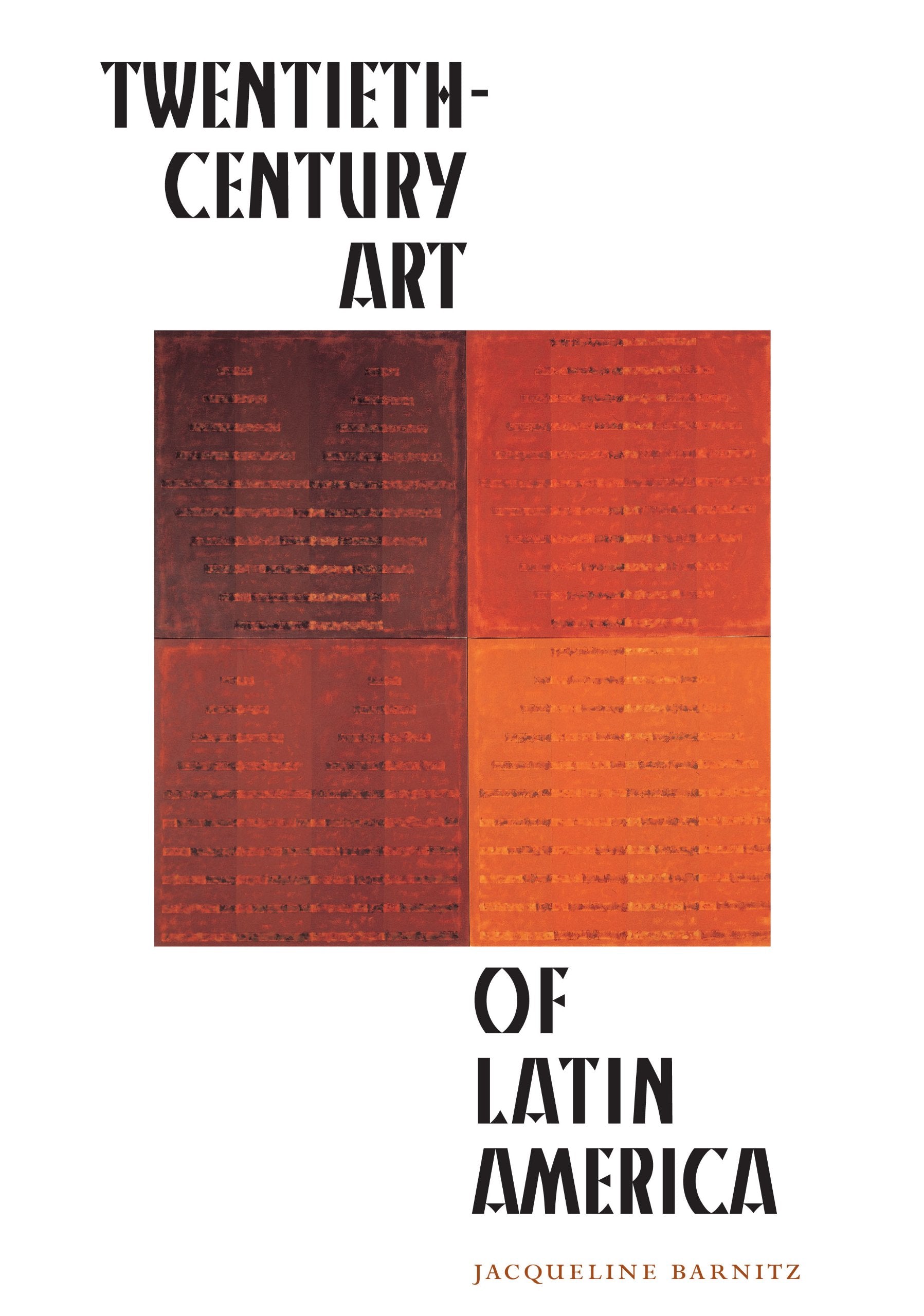 TwentiethCentury Art of Latin America,New