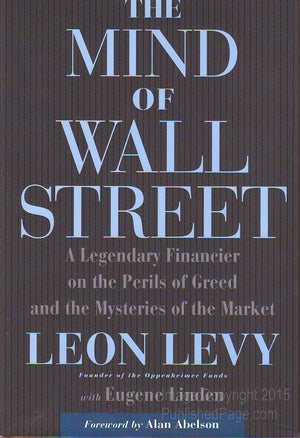 The Mind of Wall Street: A Legendary Financier on the Perils of Greed and the Mysteries of the Market,Used