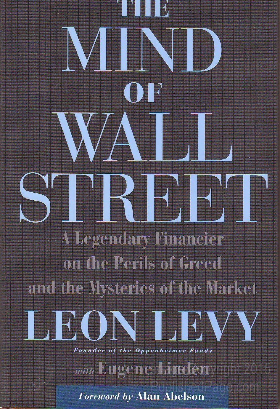 The Mind of Wall Street: A Legendary Financier on the Perils of Greed and the Mysteries of the Market,Used