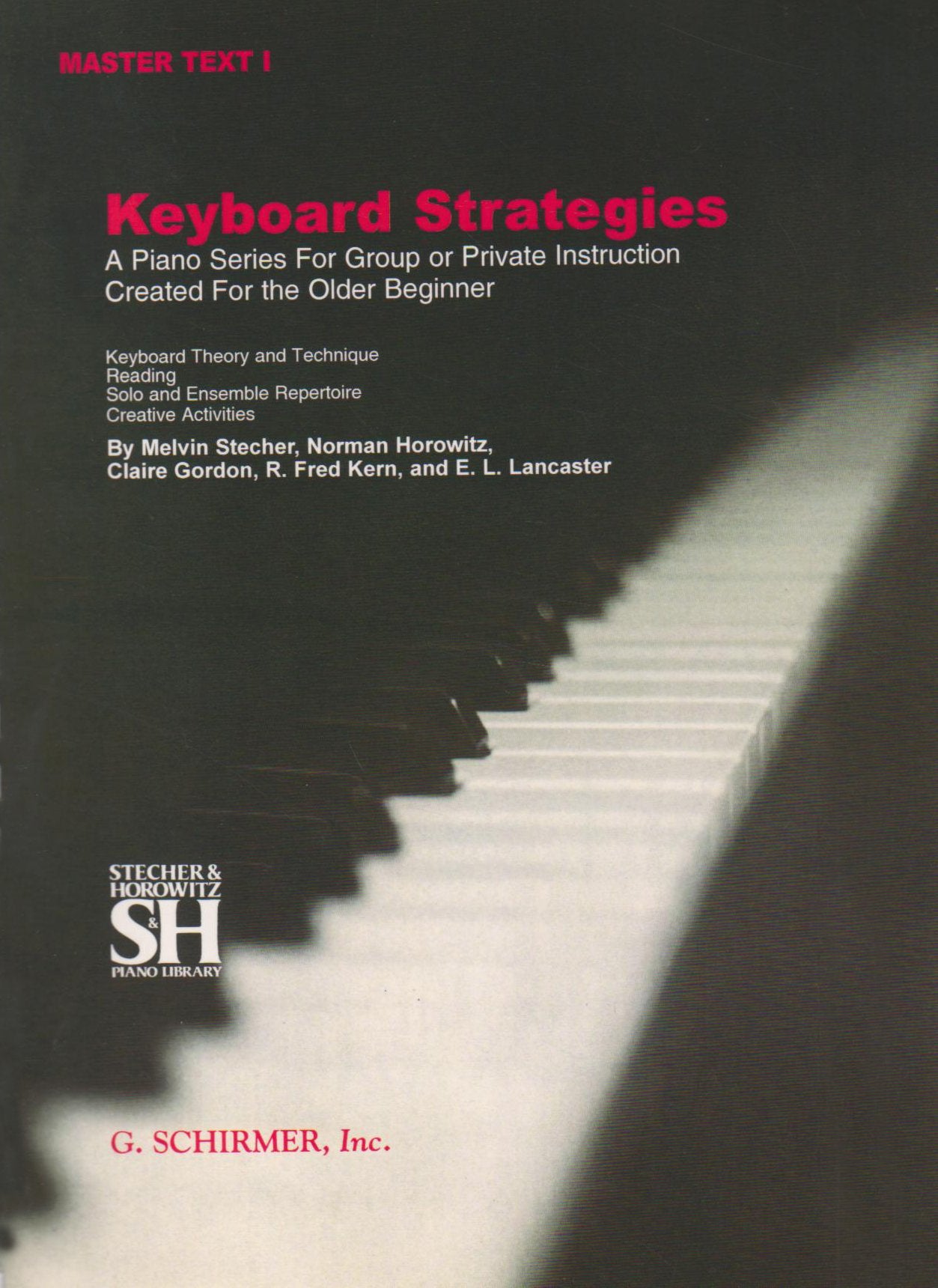 Keyboard Strategies: A Piano Series for Group or Private Instruction Created For the Older Beginner, Master Text, Vol. 1,Used