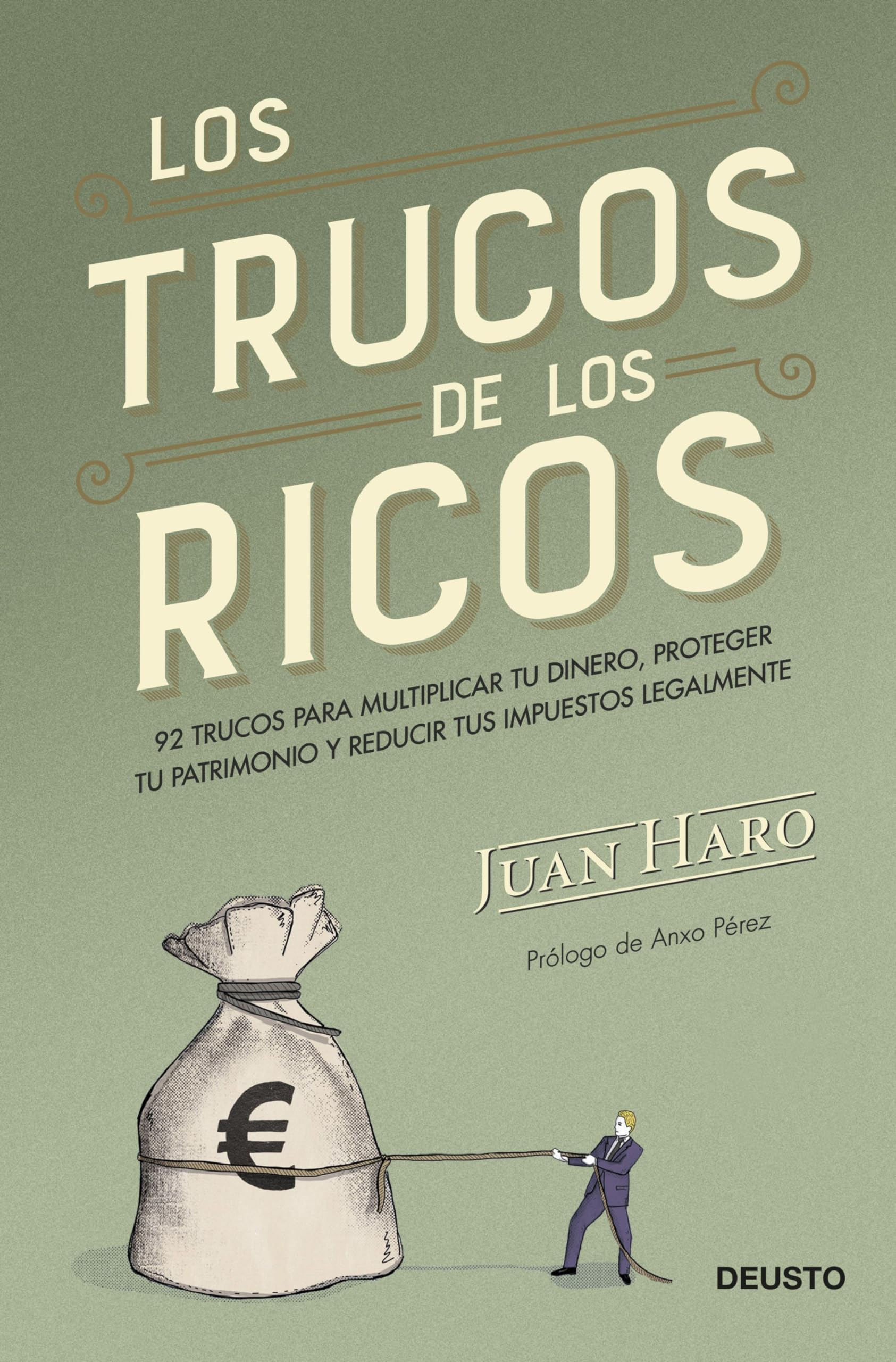 Los trucos de los ricos: 92 trucos para multiplicar tu dinero, proteger tu patrimonio y reducir tus impuestos legalmente,Used