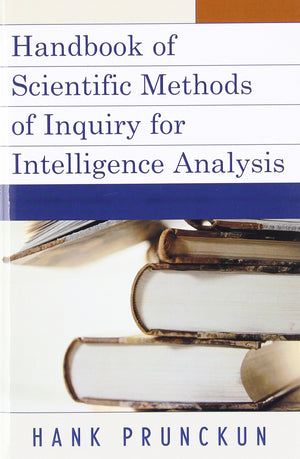 Handbook of Scientific Methods of Inquiry for Intelligence Analysis (Security and Professional Intelligence Education Series),Used