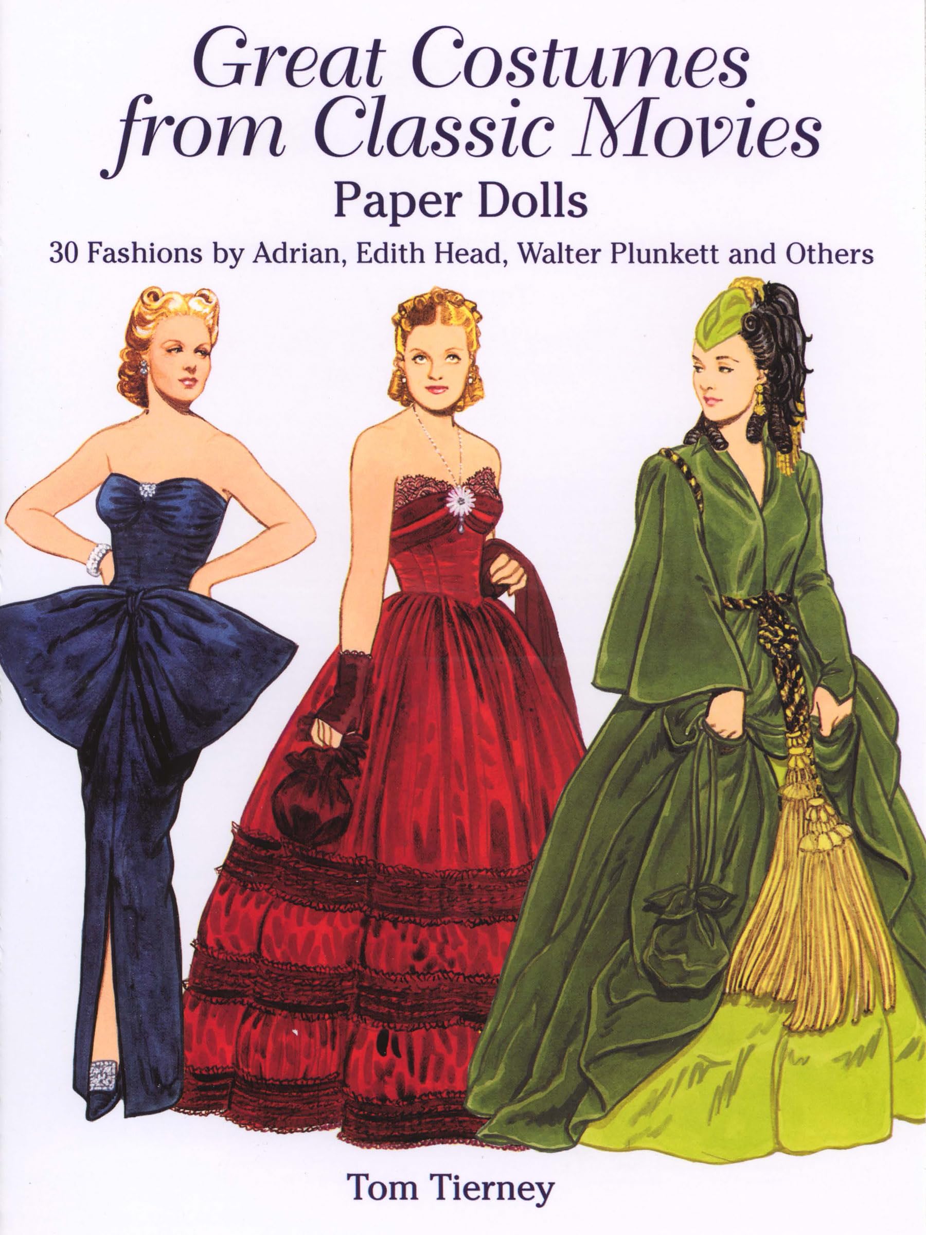 Great Costumes from Classic Movies Paper Dolls: 30 Fashions by Adrian, Edith Head, Walter Plunkett and Others (Dover Paper Dolls,Used