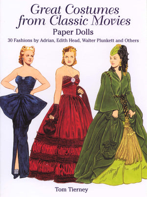 Great Costumes from Classic Movies Paper Dolls: 30 Fashions by Adrian, Edith Head, Walter Plunkett and Others (Dover Paper Dolls,Used