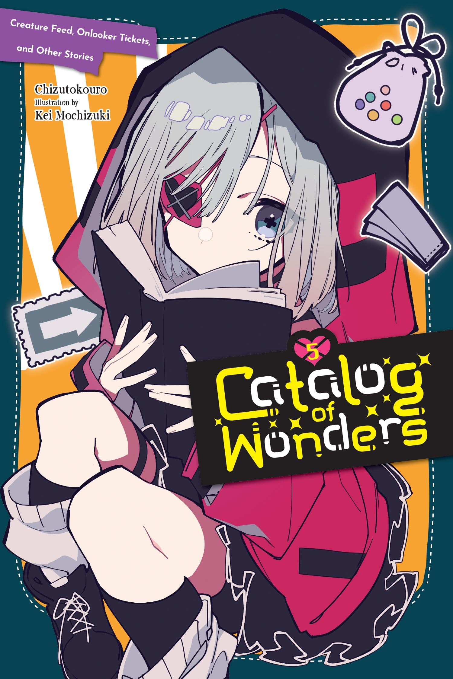 Catalog Of Wonders, Vol. 5: Creature Feed, Onlooker Tickets, And Other Stories