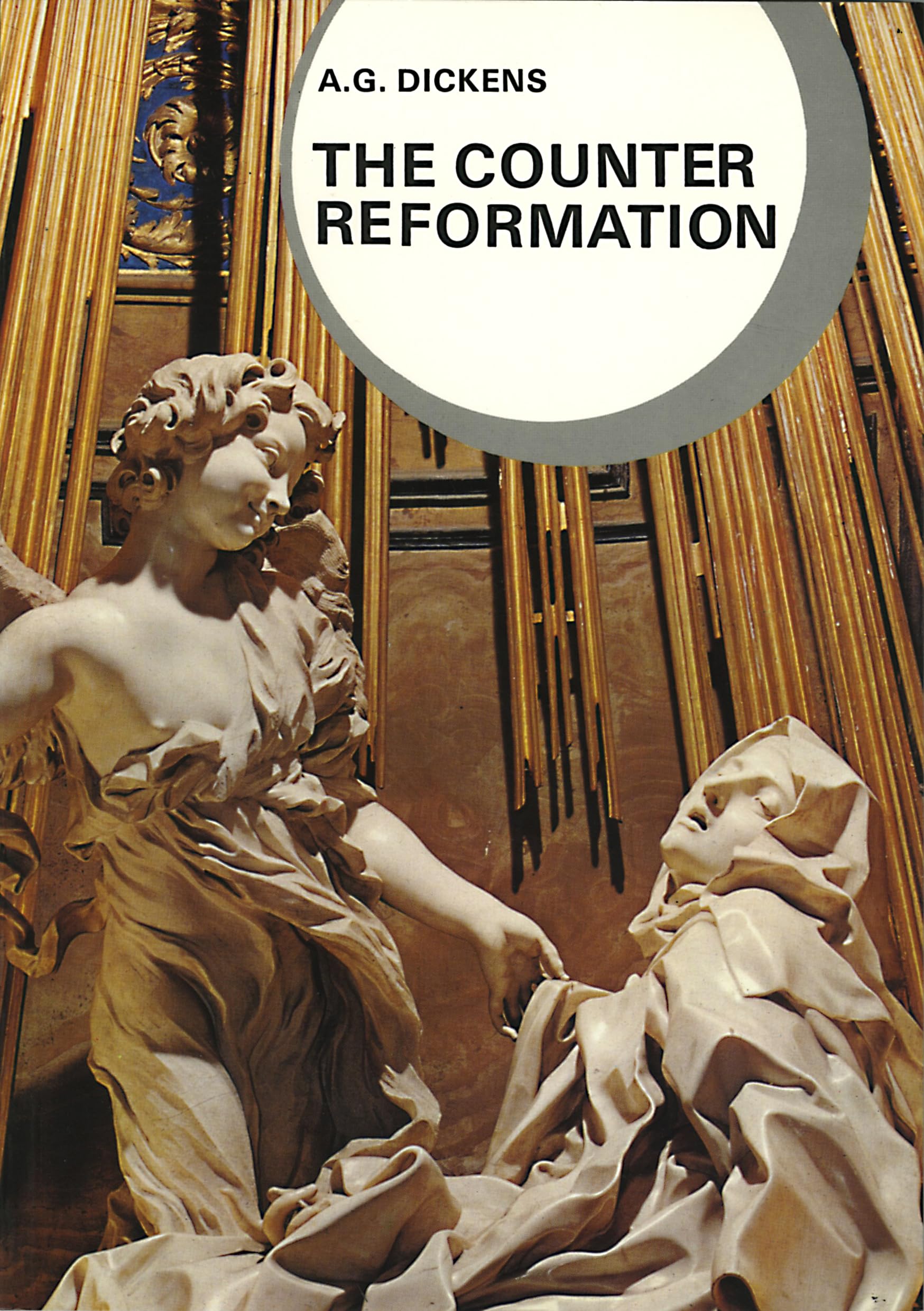 The Counter Reformation (Library Of World Civilization)