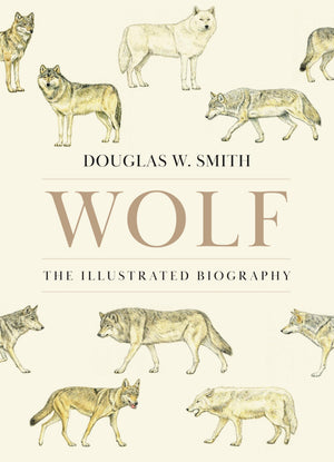 Wolf: The Illustrated Biography