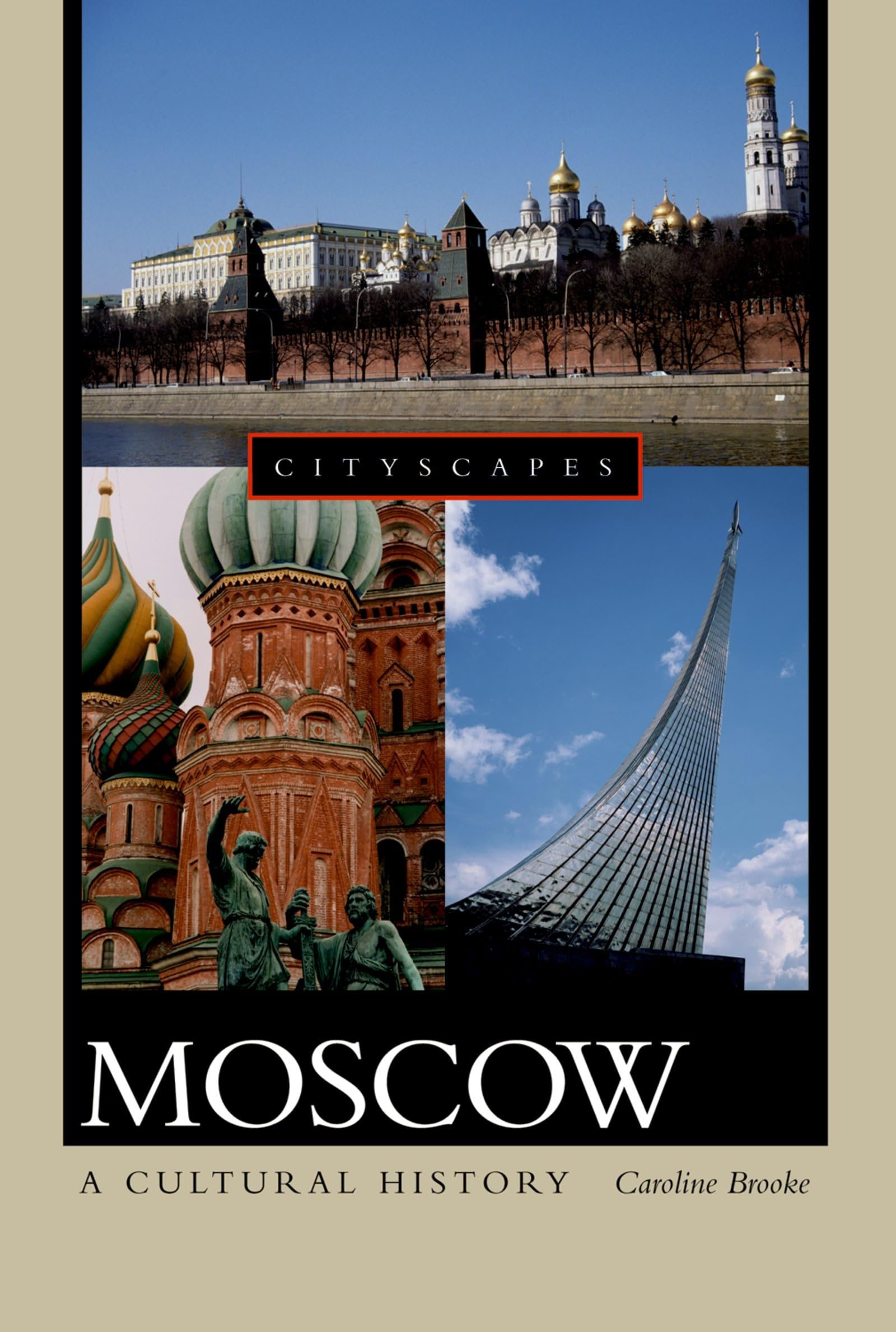 Moscow: A Cultural History (Cityscapes),New
