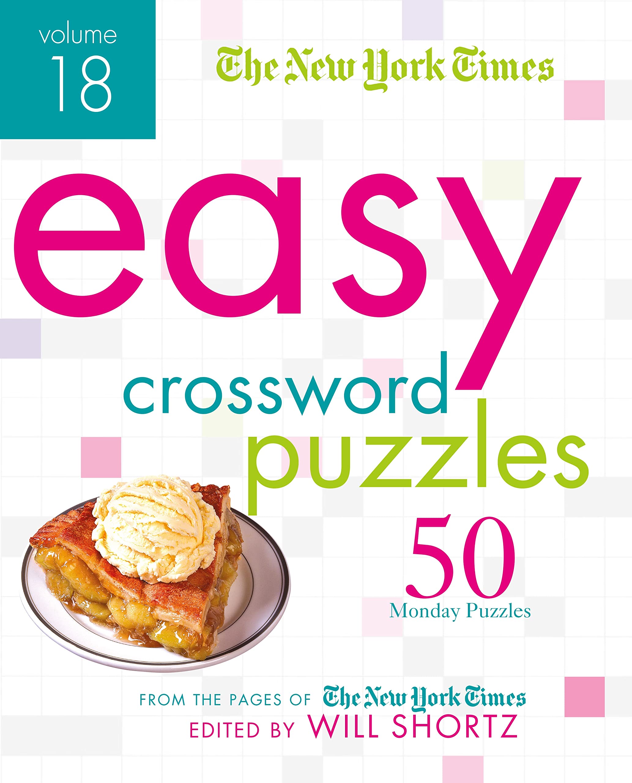 The New York Times Easy Crossword Puzzles Volume 18: 50 Monday Puzzles from the Pages of The New York Times,Used