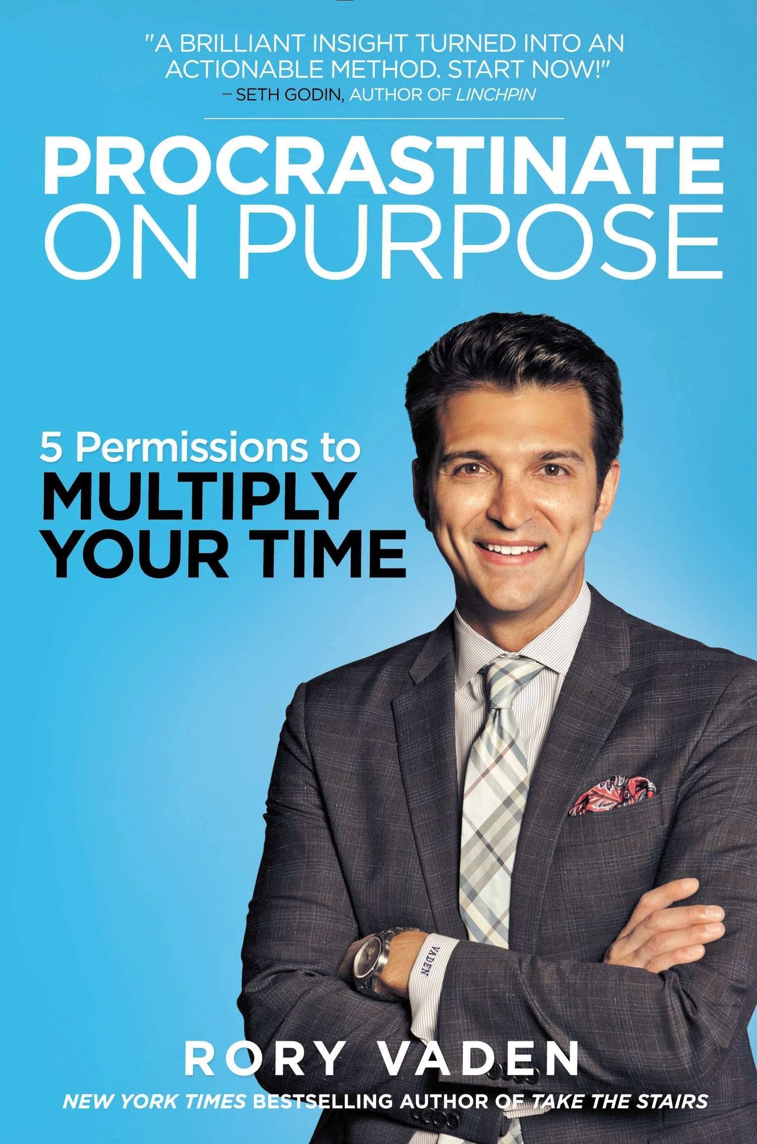 Procrastinate on Purpose: 5 Permissions to Multiply Your Time,Used