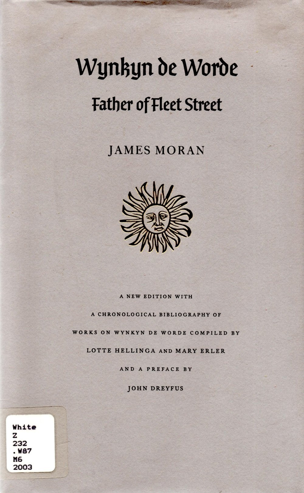 Wynkyn De Worde: Father of Fleet Street,New