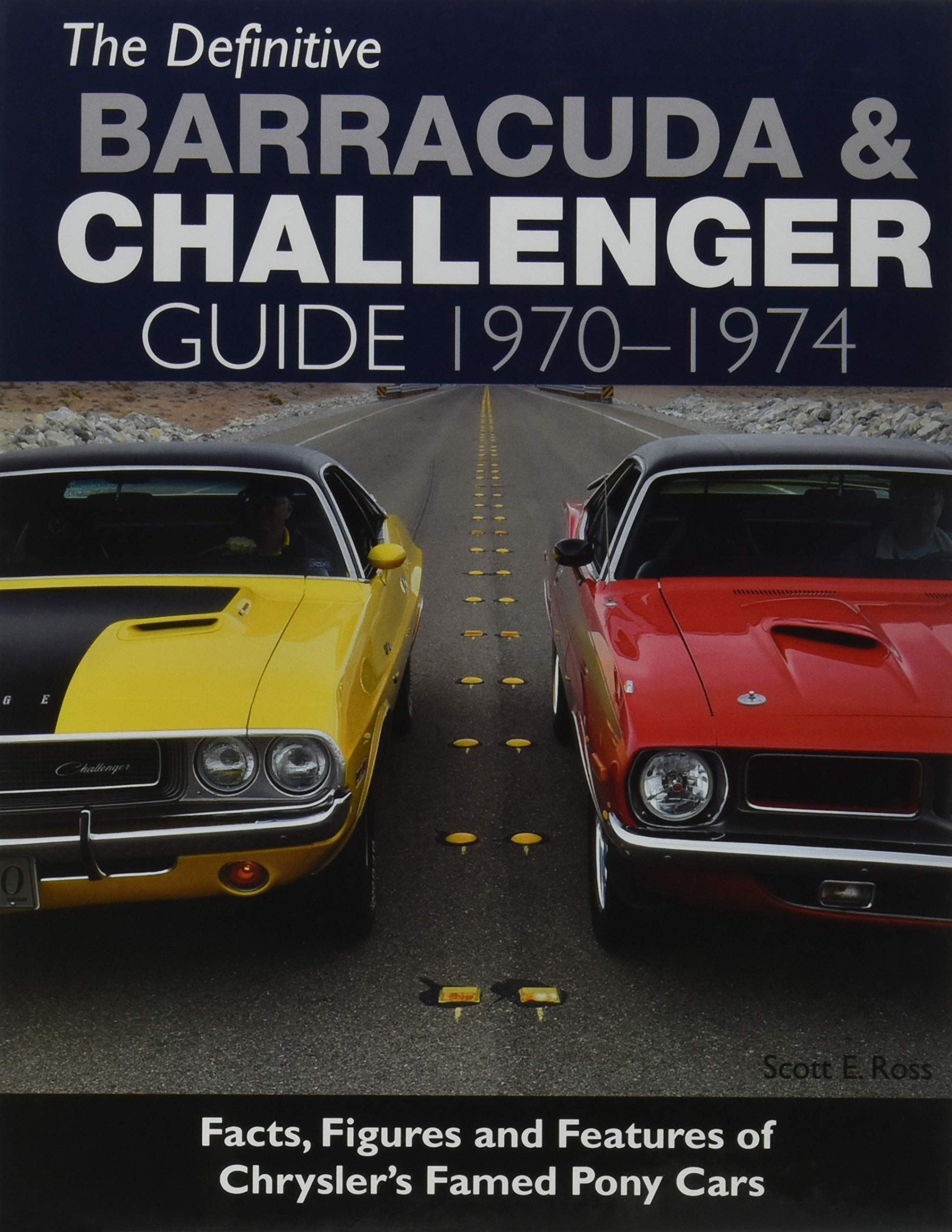 The Definitive Barracuda & Challenger Guide: 19701974,Used