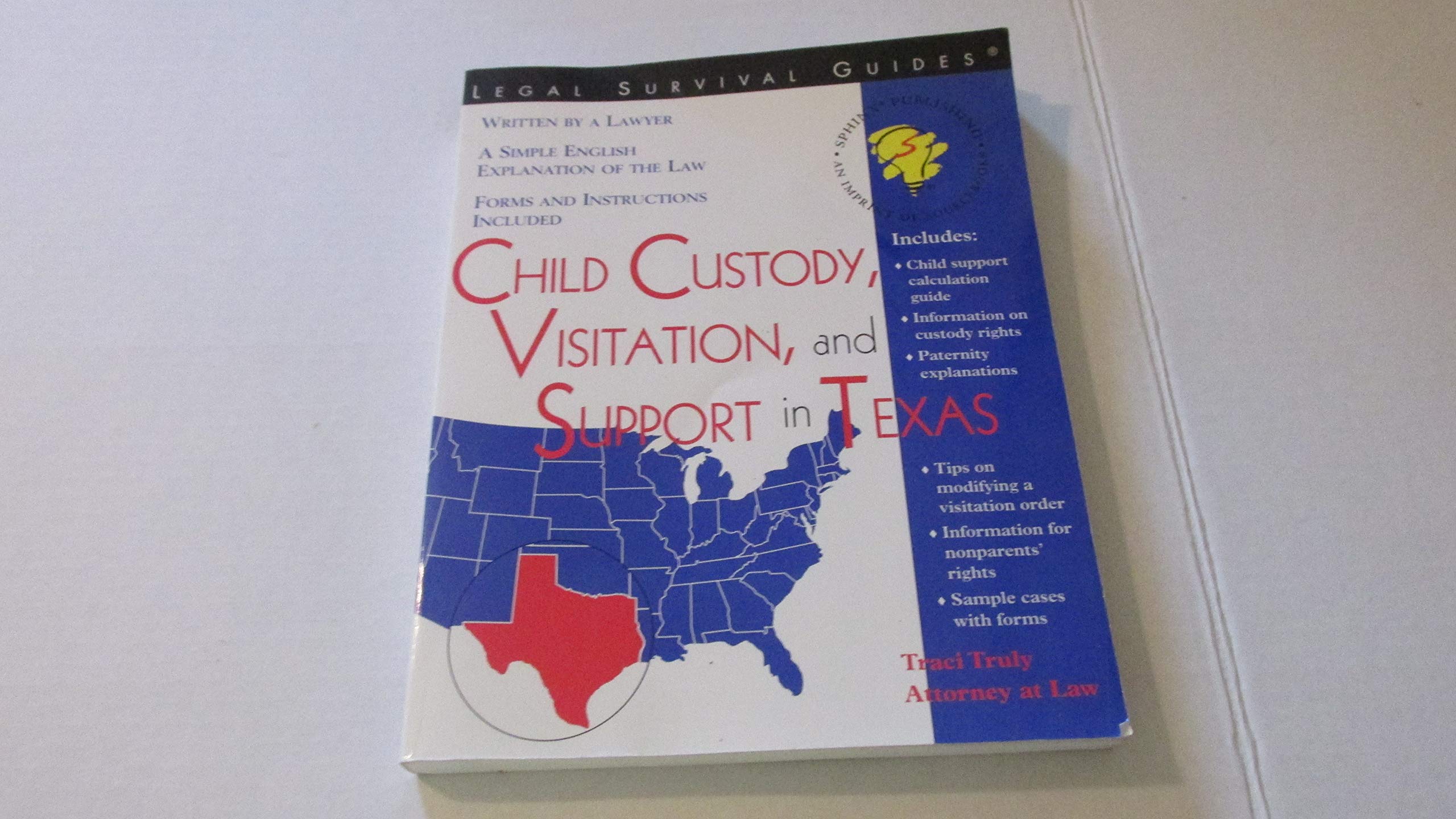 Child Custody, Visitation and Support in Texas (Legal Survival Guides),Used
