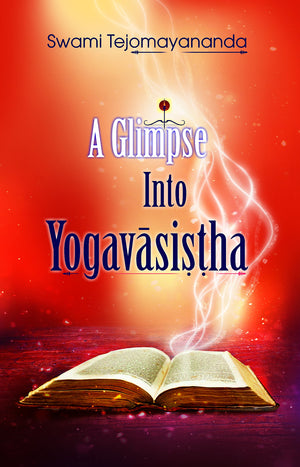 A Glimpse Into Yogavasistha