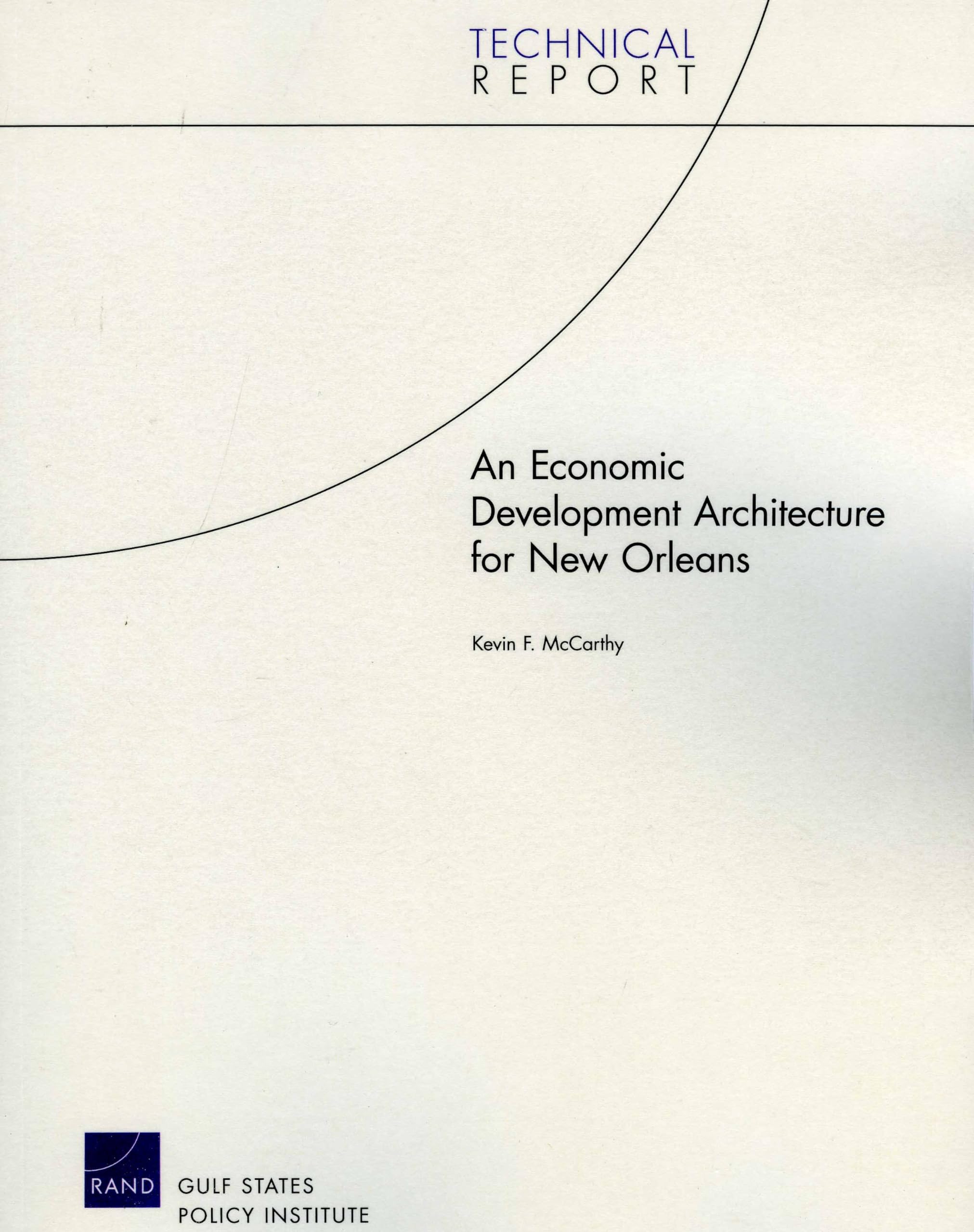 An Economic Development Architecture For New Orleans (Technical Report (Rand)),New