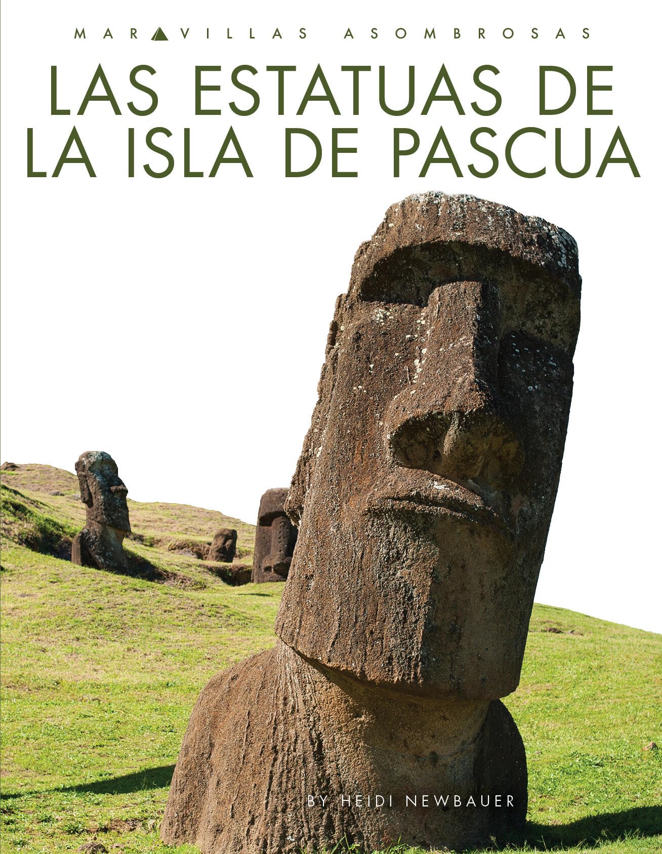 Las Estatuas De La Isla De Pascua (Spanish Edition)