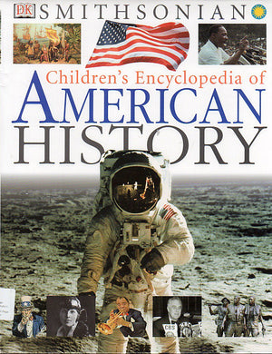 Children'S Encyclopedia Of American History (Smithsonian) (Smithsonian Institution)