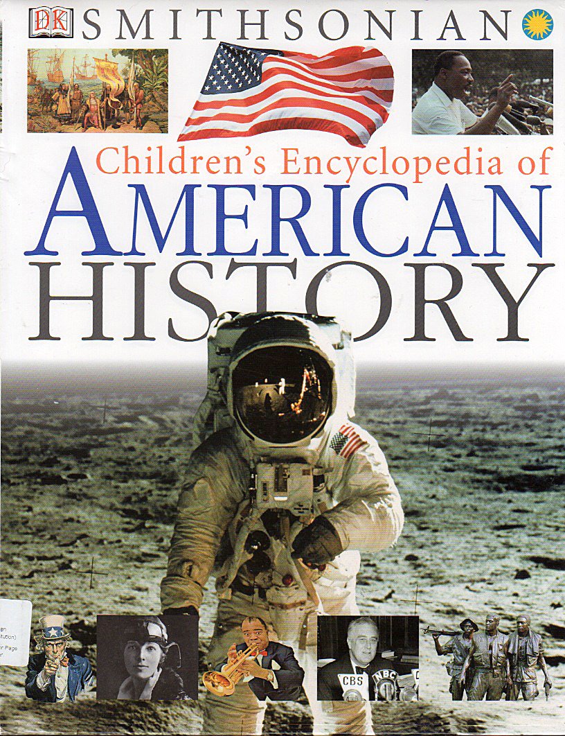 Children'S Encyclopedia Of American History (Smithsonian) (Smithsonian Institution)