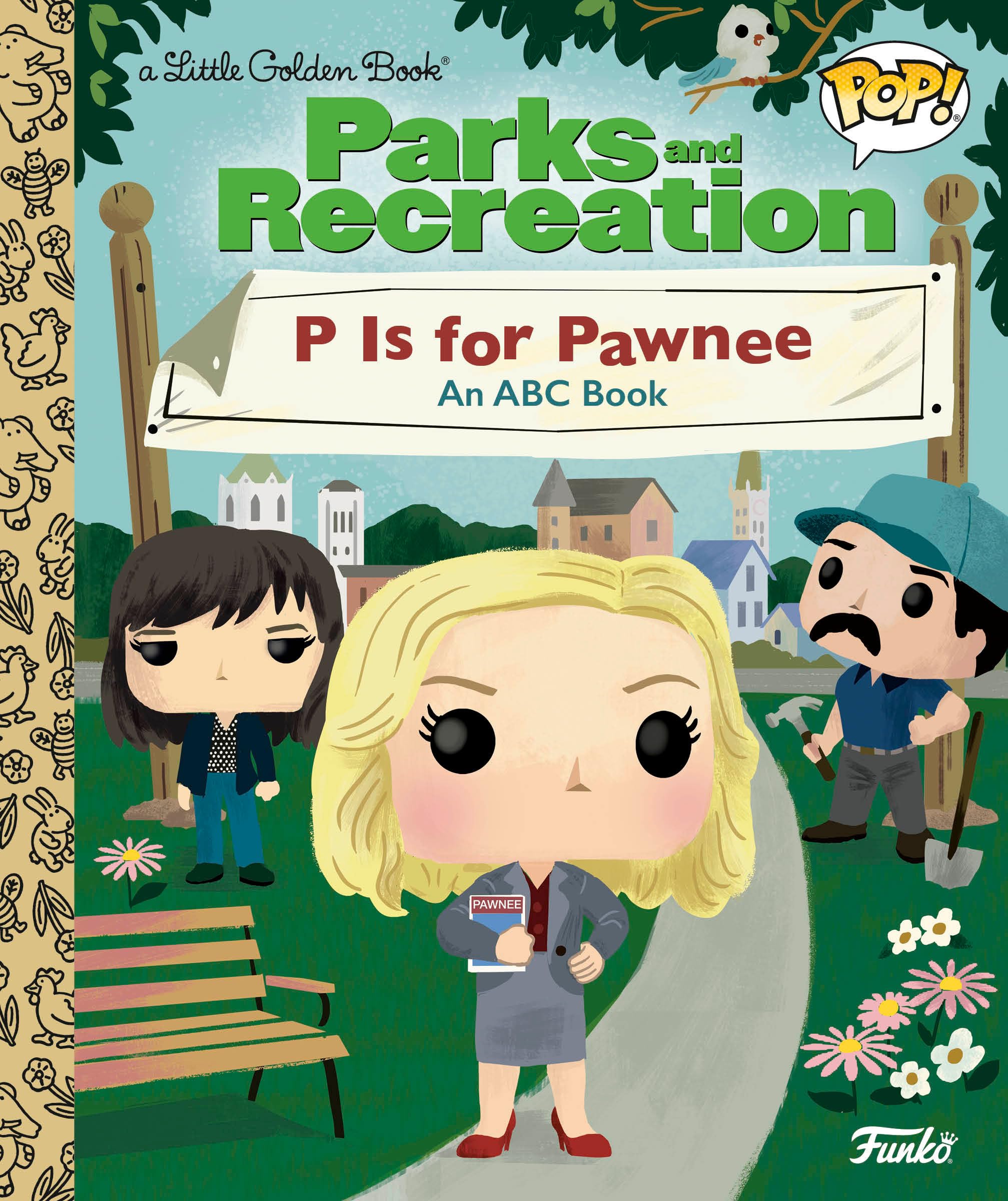 Parks And Recreation: P Is For Pawnee: An Abc Book (Funko Pop!) (Little Golden Book)