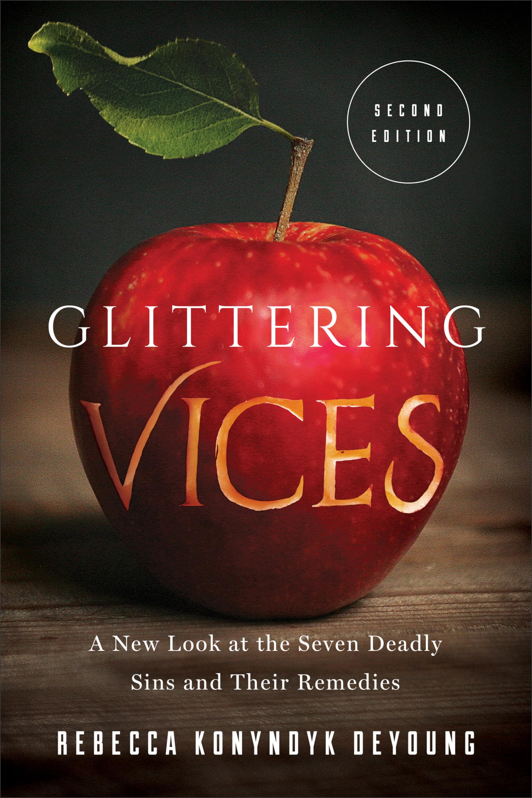 Glittering Vices: A New Look at the Seven Deadly Sins and Their Remedies,Used