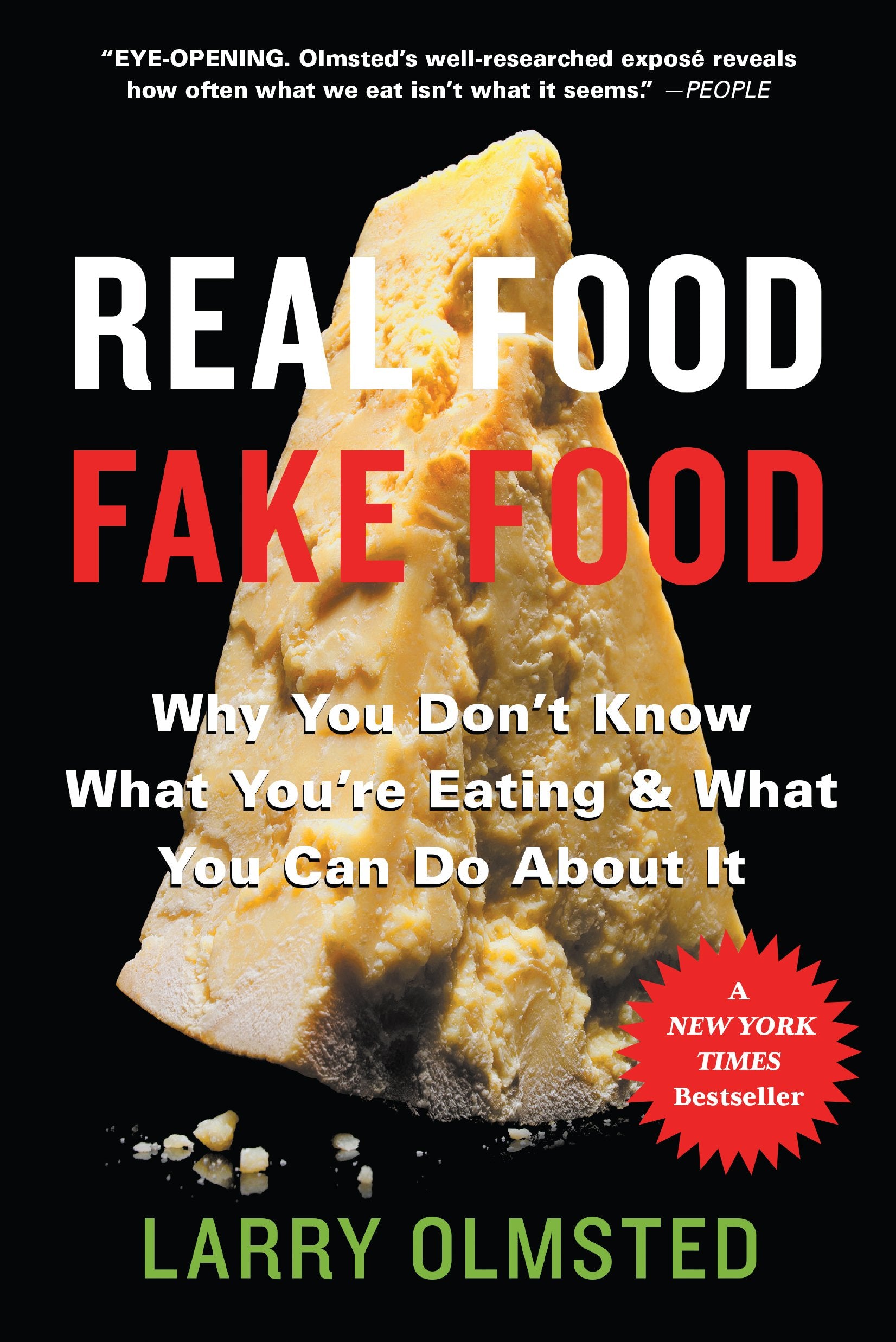 Real Food/Fake Food: Why You Don'T Know What You'Re Eating And What You Can Do About It