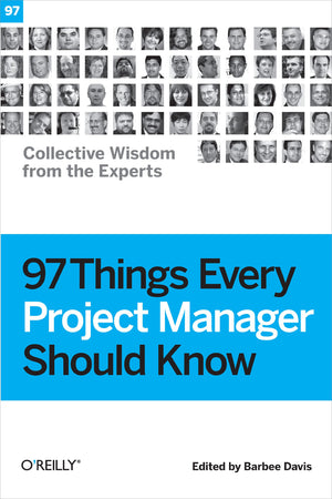 97 Things Every Project Manager Should Know-used