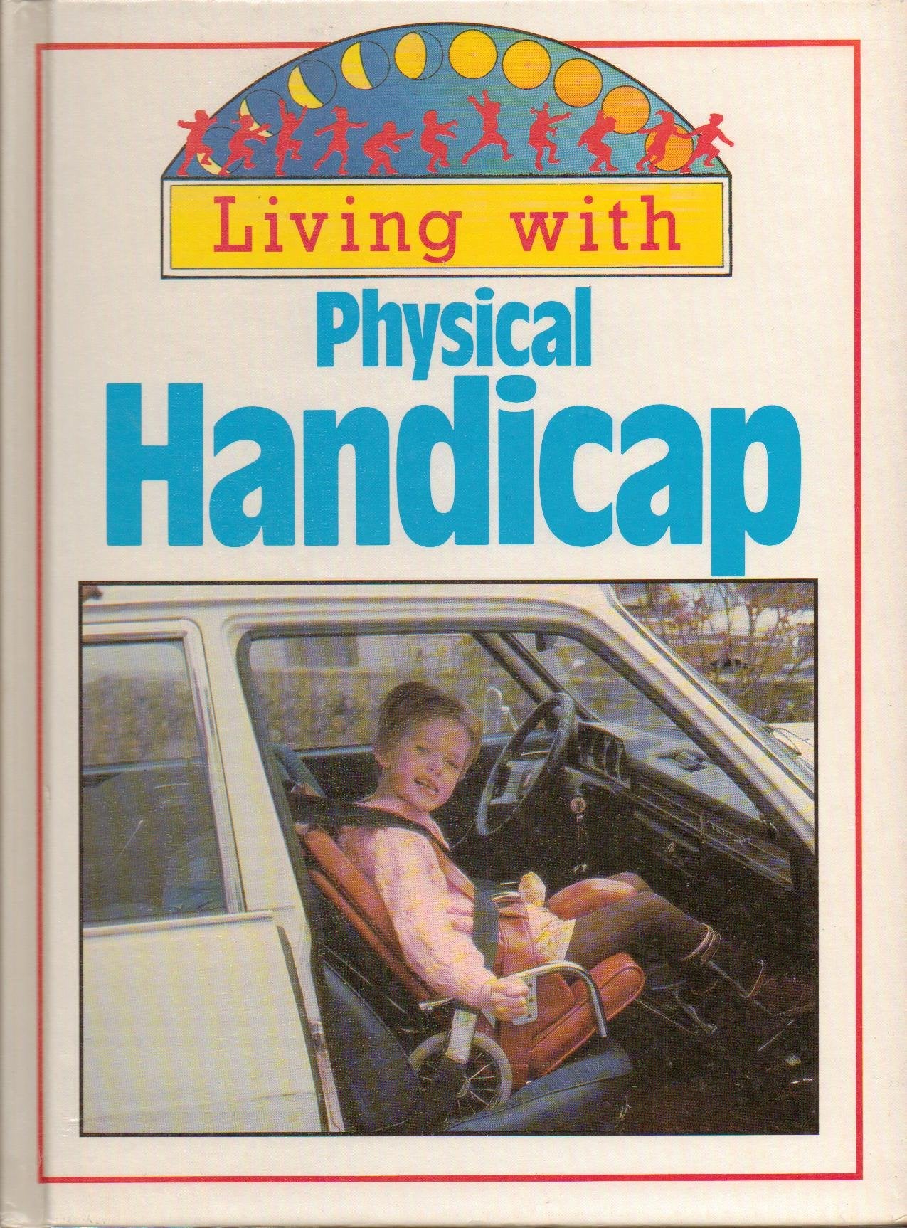 Living With Physical Handicap (Living With Series),Used
