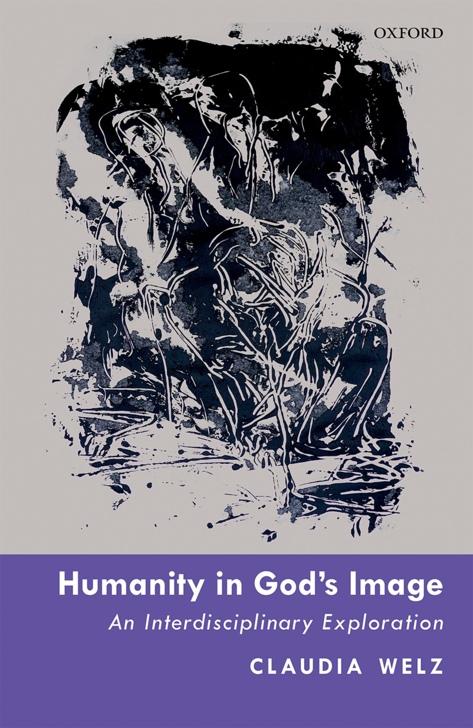 Humanity in God's Image: An Interdisciplinary Exploration,Used
