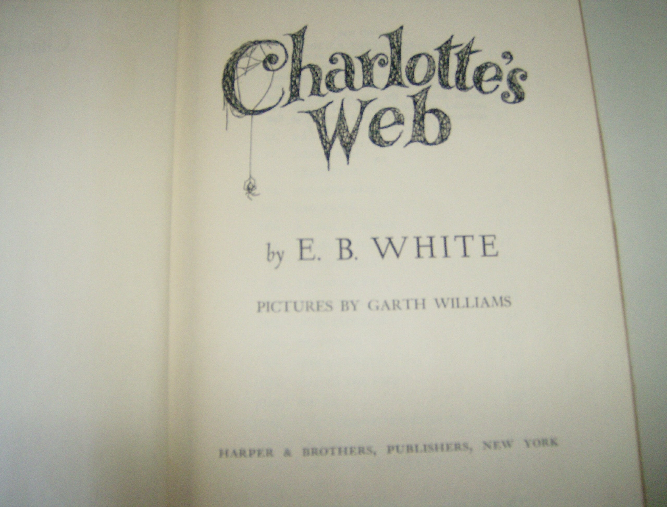 Charlottes Web: A Newbery Honor Award Winner-New