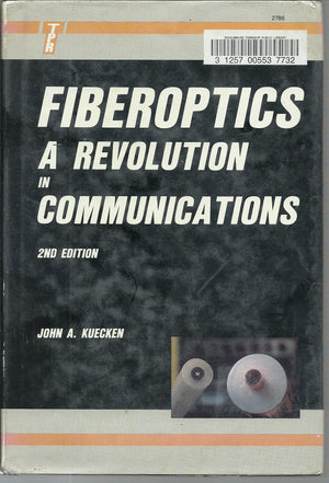 Fiberoptics: A Revolution in Communications, Second Edition,Used