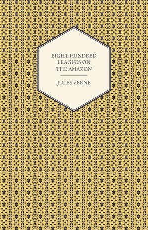 Eight Hundred Leagues On The Amazon,Used