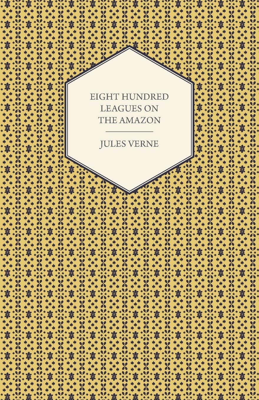 Eight Hundred Leagues On The Amazon,Used