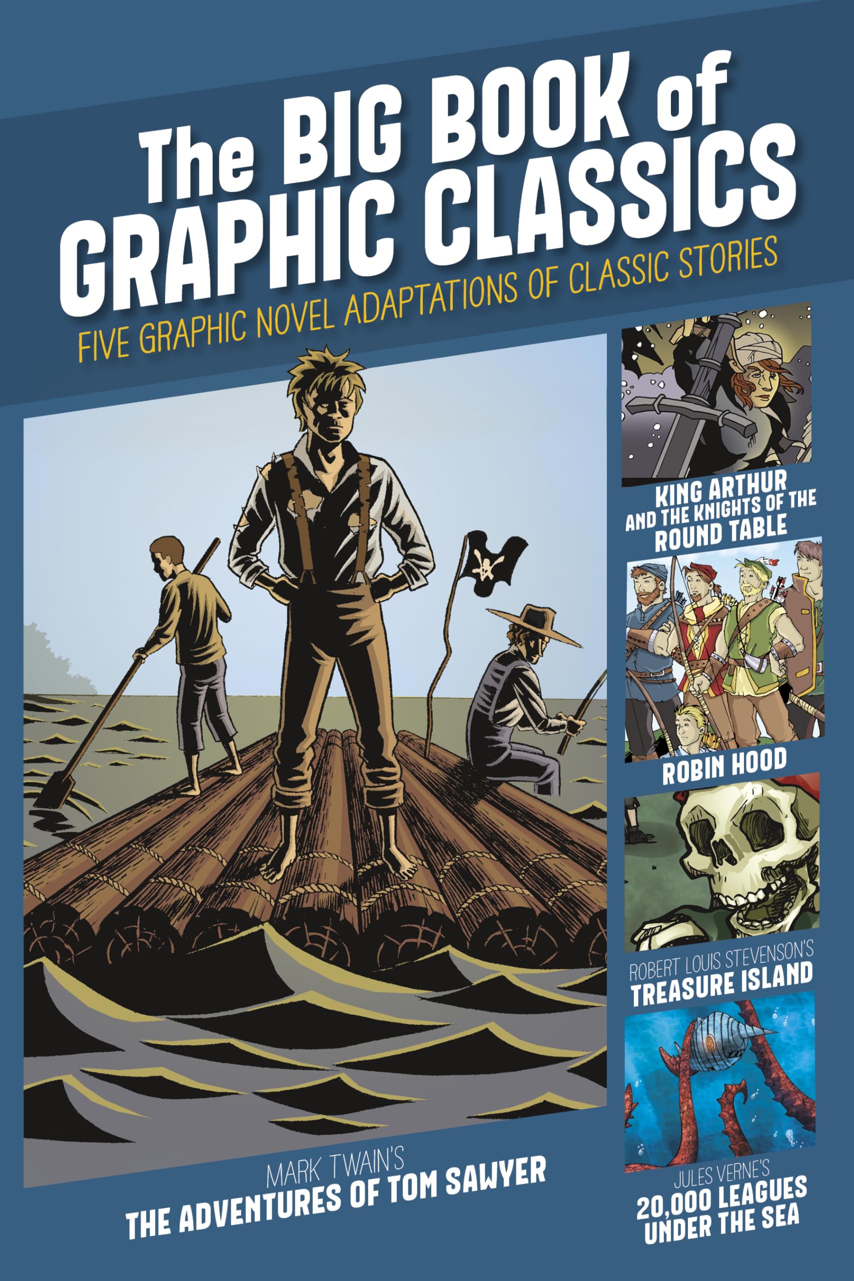 The Big Book Of Graphic Classics: Five Graphic Novel Adaptations Of Classic Stories (Graphic Revolve: Common Core Editions),Used